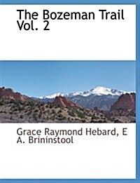 The Bozeman Trail Vol. 2 (Paperback)