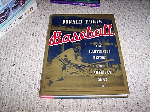 Baseball: An Illustrated History Of Americas Game (Hardcover, 1st)