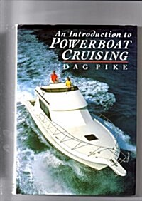 An Introduction to Powerboat Cruising (Hardcover, 1st)