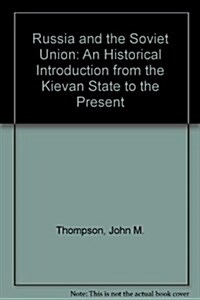 Russia and the Soviet Union: An Historical Introduction from the Kievan State to the Present, Third Edition (Hardcover, 3)