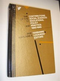 The Contributions of the social sciences to educational policy and practice, 1965-1985