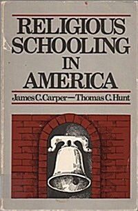 Religious Schooling in America (Paperback)