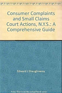 Consumer Complaints and Small Claims Court Actions, N.Y.S. (Paperback)
