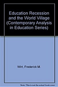 Education Recession and the World Village (Paperback)