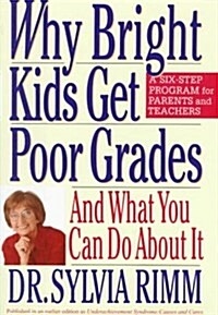Why Bright Kids Get Poor Grades (Hardcover, Revised, Subsequent)