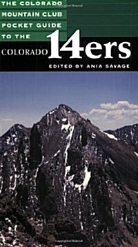 The Colorado Mountain Club Pocket Guide to the Colorado 14Ers (Paperback)