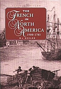 The French in North America 1500-1783 (Paperback, Revised, Subsequent)