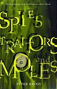 Spies Traitors and Moles (Paperback)