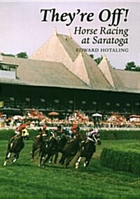 Theyre Off!: Horse Racing at Saratoga (Paperback, Revised)