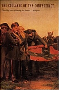 The Collapse of the Confederacy (Hardcover)