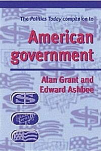 The Politics Today Companion to American Government (Hardcover)