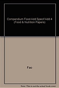 Compendium Food Add Specif Add 4 (Hardcover)