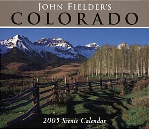 Colorado 2005 Scenic  Calendar (Paperback, Wall)