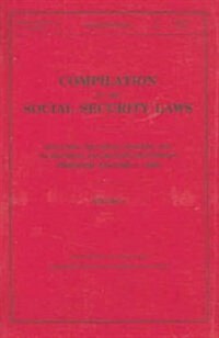 Compilation of the Social Security Laws Including the Social Security Act, January 1, 2005january 1, 2005 (Paperback)