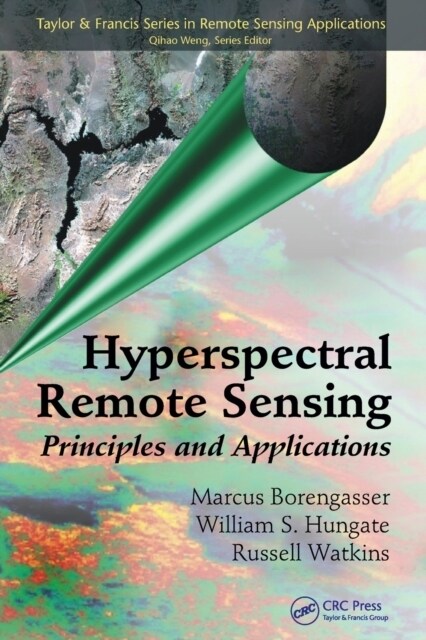 Hyperspectral Remote Sensing : Principles and Applications (Paperback)