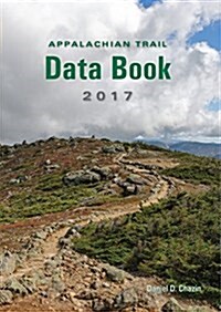 Appalachian Trail Data Book (2017) (Mass Market Paperback, 39, Revised)