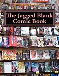 The Jagged Blank Comic Book (Paperback)