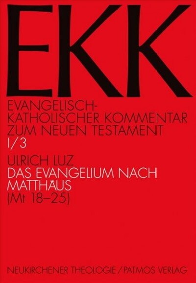 Das Evangelium Nach Matthaus (MT 18-25) (Paperback, 3)