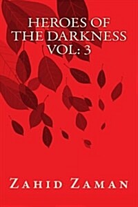 Heroes of the Darkness (Paperback)