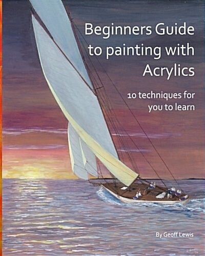 Acrylic Painting for Beginners (Paperback)