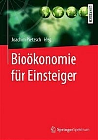 Bio?onomie F? Einsteiger (Hardcover, 1. Aufl. 2017)