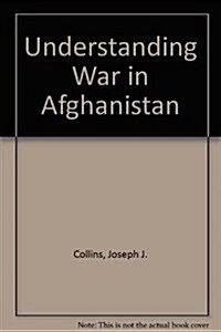 Understanding War in Afghanistan (Paperback)