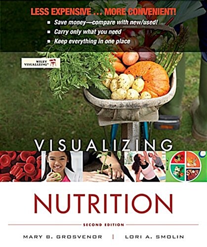 Visualizing Nutrition + Wileyplus (Loose Leaf, 2nd, PCK)