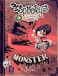 Spooky & the Strange Tales: Monster Inn (Hardcover)