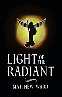 Light of the Radiant (Paperback)