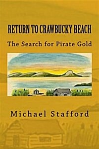 Return to Crawbucky Beach: The Search for Pirate Gold (Paperback)