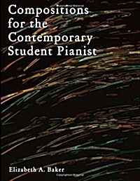 Compositions for the Contemporary Student Pianist (Paperback)