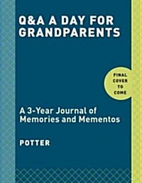 Q&A a Day for Grandparents: A 3-Year Journal of Memories and Mementos (Other)