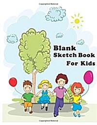 Blank Sketch Book for Kids (Paperback, NTB)