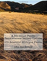 A Michigan Photo Presentation Second Edition (Paperback)