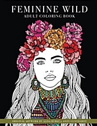 Feminine Wild: adult coloring book (Paperback)