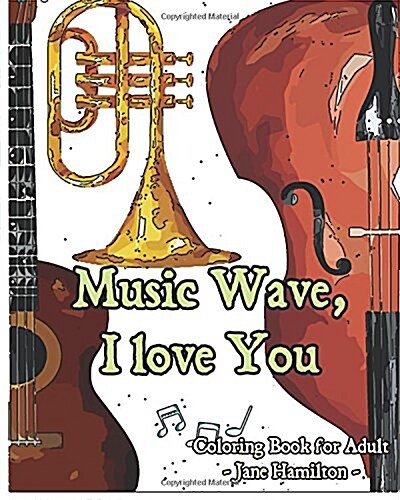 Music Wave, I love You: Coloring Book for Adult: Adult Activity Book (Paperback)