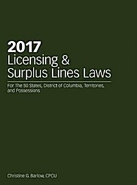 2017 Licensing & Surplus Lines Law (Paperback, 17)