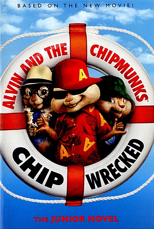 [중고] Alvin and the Chipmunks: Chipwrecked: The Junior Novel (Paperback)