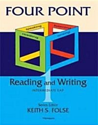 Four Point Reading and Writing 1: Intermediate English for Academic Purposes (Paperback, New)