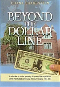 Beyond the Dollar Line (Paperback)