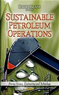 Sustainable Petroleum Operations (Hardcover)