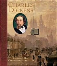 Charles Dickens: Englands Most Captivating Storyteller (Hardcover)
