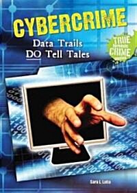 [중고] Cybercrime: Data Trails Do Tell Tales (Library Binding)