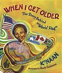 When I Get Older: The Story Behind Wavin Flag (Hardcover)