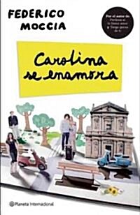 Carolina se enamora / Carolina Falls in Love (Paperback, Translation)