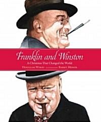 Franklin and Winston: A Christmas That Changed the World (Hardcover)