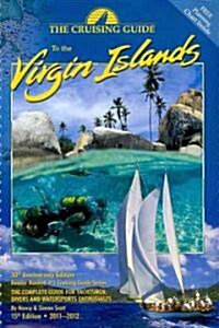 The Cruising Guide to the Virgin Islands 2011-2012 (Paperback, 15th, Spiral)