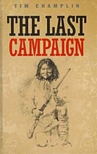 The Last Campaign (Hardcover, Facsimile ed)