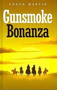 Gunsmoke Bonanza (Hardcover)