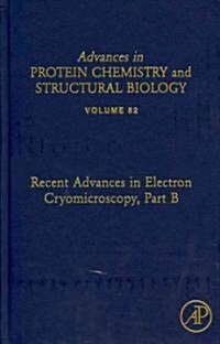 Recent Advances in Electron Cryomicroscopy, Part B: Volume 82 (Hardcover)